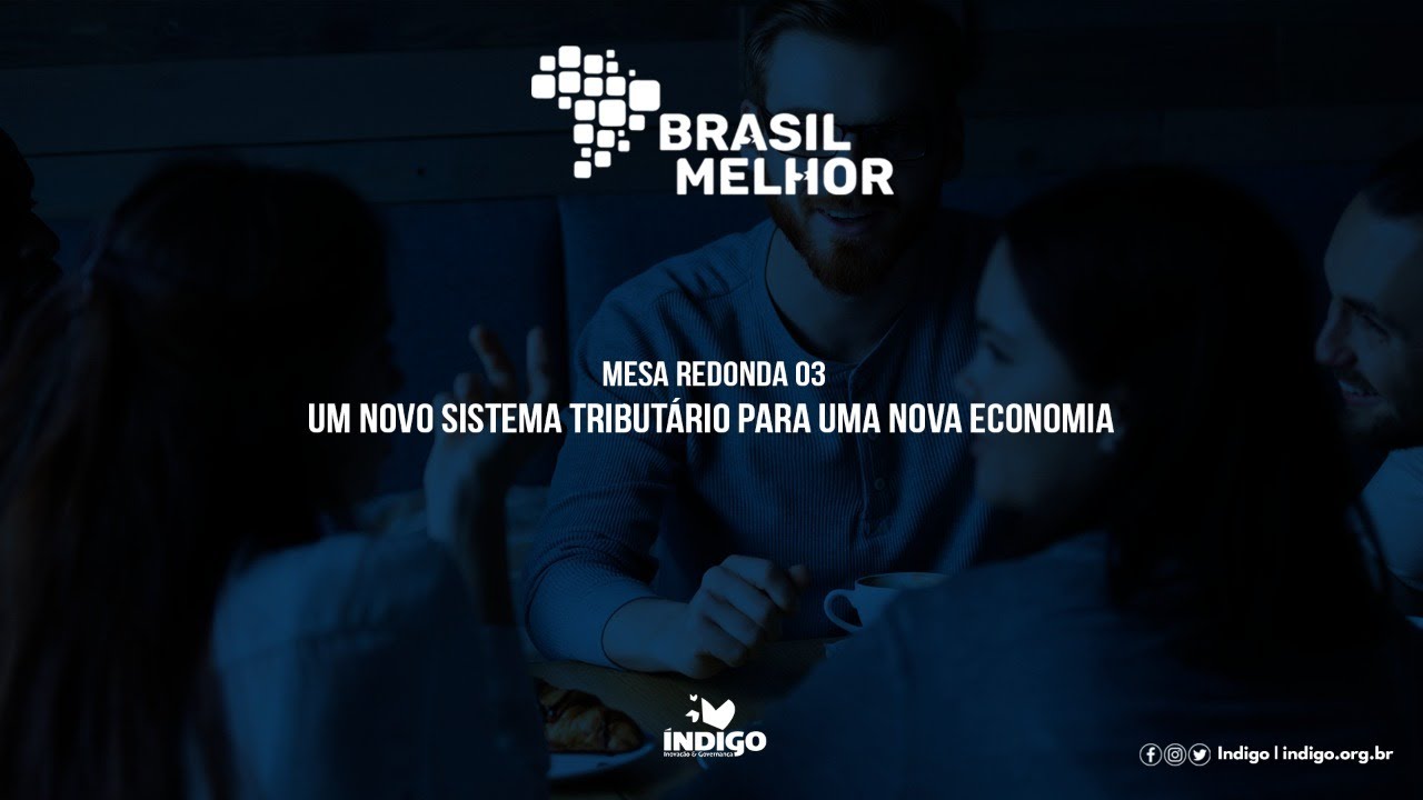 Live: Um NOVO sistema tributário para uma NOVA economia