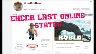How To Check The Last Online Status Of A User On Roblox Youtube - check a roblox users last online information roblox