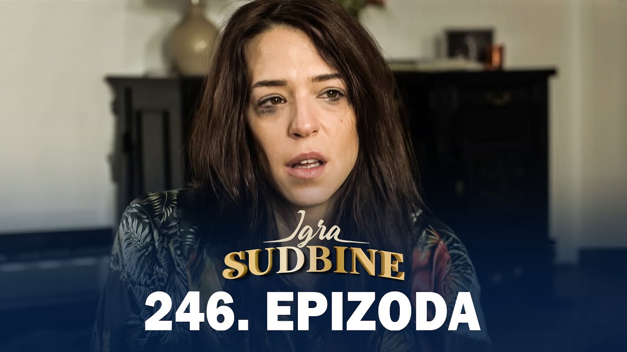 Igra sudbine | Sezona 01 | Epizoda 246 (domaća serija)