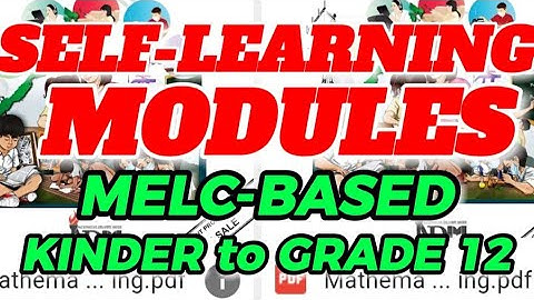 SELF-LEARNING MODULES || UPDATED MELC-BASED || KINDER TO GRADE 12 || SLMs || SY 2023-2024