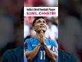 SUNIL CHHETRI Success Story 🔥🤍 #shorts #sunilchhetri #viralvideo #football #viral