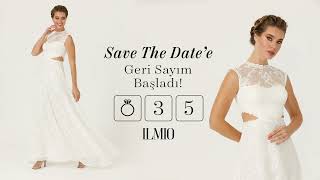 Save The Date Elbiseleri Şimdi ILMIO'da
