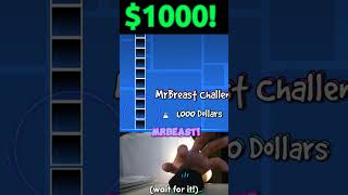 Geometry dash 2.2 MrBeast Challenge for $1000!