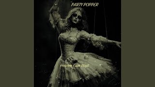 HEAVEN CAN WAIT - Party Popper