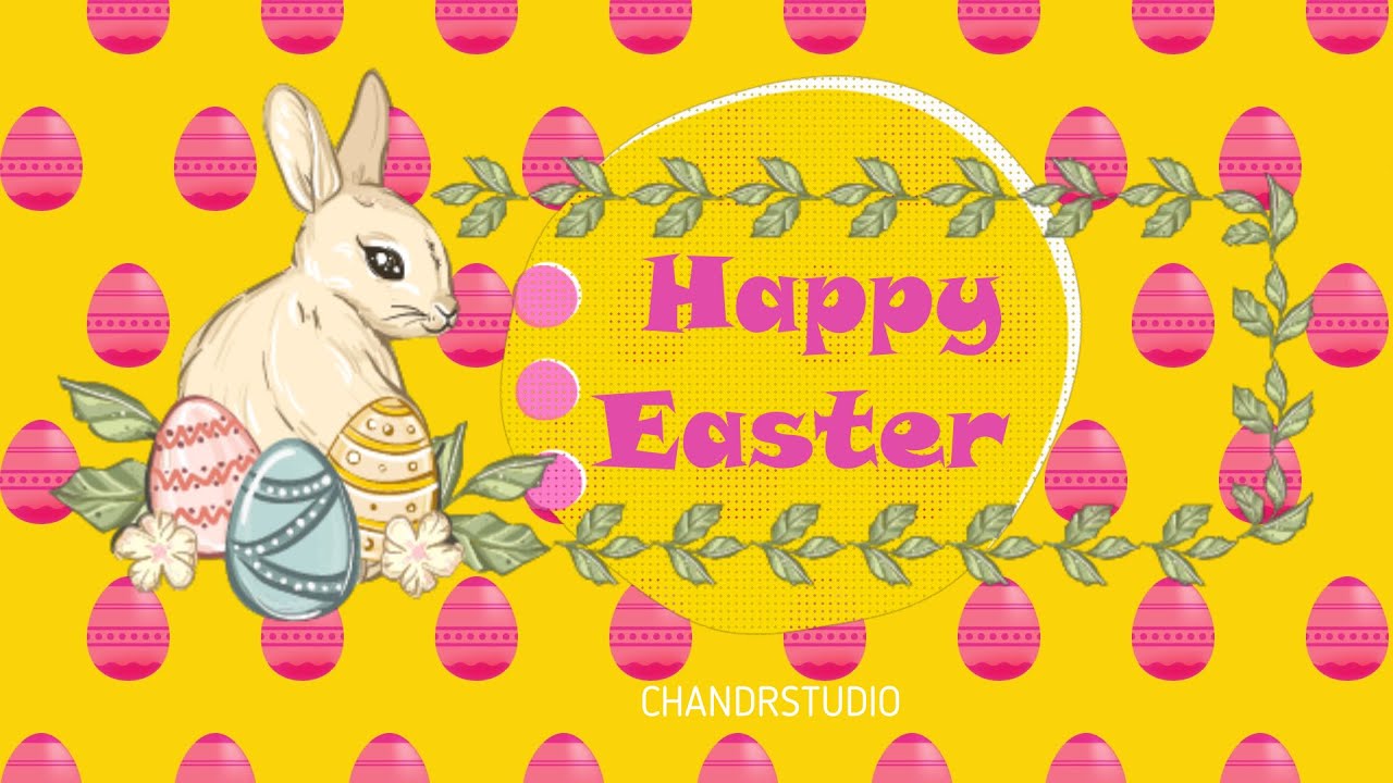 YouTube에서 Happy Easter (CHANDRSTUDIO) 보기 YouTube에서 Happy Easter (CHANDRSTUDIO) 보기