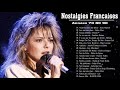 Nostalgie Les Plus Belles Chansons Francaises Années 60 70🎵 Les meilleures chansons françaises