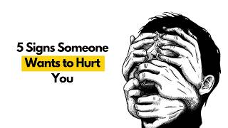 5 Warning Signs Someone Wants to Hurt You