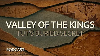 Valley of the Kings ~ Tut's Buried Secret ~ Naked History