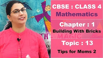 Class 4 | CBSE | NCERT | Maths | Hindi Video | 1 | Building with bricks | T13 | Tips For Moms