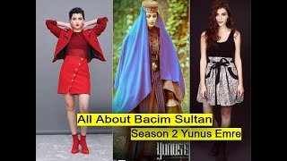 All About Pelin Orhuner | Who is Bacim Sultan in Yunus Emre | bacim Sultan Changed in Season 2 Resimi