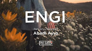 [INI LIRIK GAYO] ABADI AYUS -  ENGI | UPDATED 2021