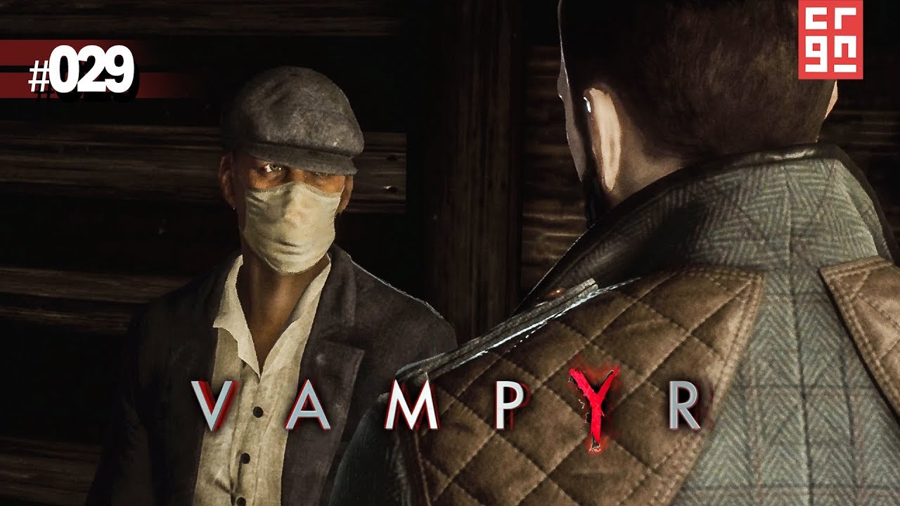 Vampyr 029 Versteckspiel Let S Play Ger Deu Youtube