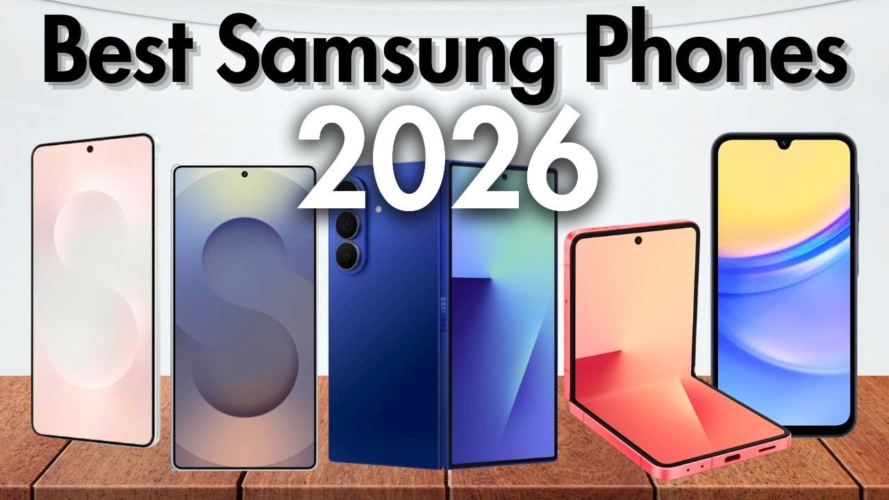 Top 5 Best Samsung Phones 2026 [Don't Buy Before Watching!]