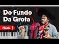 🎹 Do Fundo Da Grota (FÁCIL) de Baitaca | Música Gaúcha 🧉 | INICIANTE Piano Tutorial