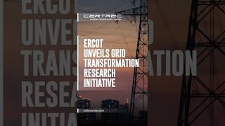ERCOT UNVEILS GRID TRANSFORMATION RESEARCH INITIATIVE #powergrid #electricitydemand #shorts