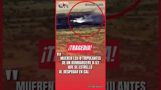 SE ESTRELLA BOMBARDERO NUCLEAR B-52 EN CALIFORNIA Y MUEREN 8 MILITARES #Ultimahora #shorts