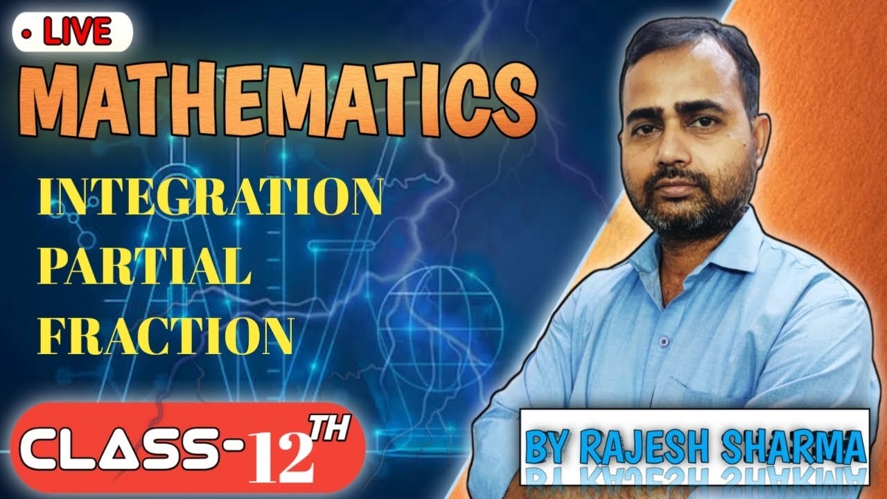 Mathematics. Class 12th. Integration. Partial Fraction. Video:-3 - YouTube