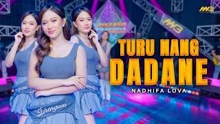 Download lagu NADHIFA LOVA - TURU NANG DADANE | Feat. BINTANG FORTUNA