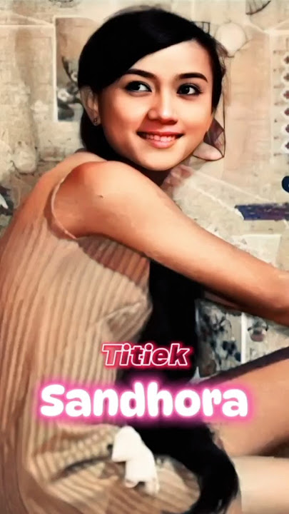 Perjalanan Karir Titiek Sandhora