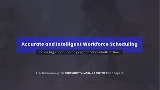 Efficiently manage both the work and the workforce with Workforce Scheduler