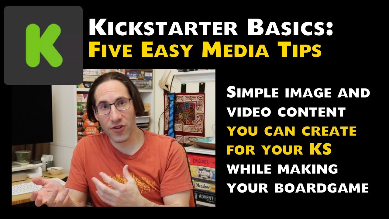 Kickstarter Basics: Five Easy Media Tips