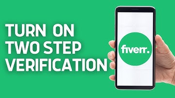 How to Turn Two Step Verification or Authentication on Fiverr