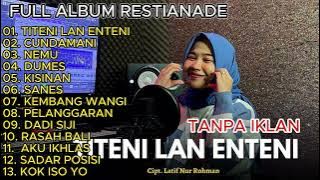 Restianade - Titeni Lan Enteni Full Album Terbaru 2023 (Viral Tiktok)