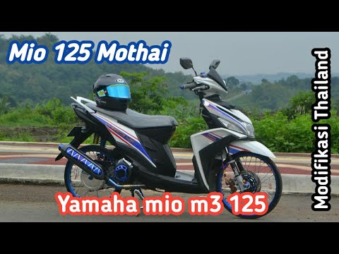  MODIFIKASI MIO M3 125 Mothai Modifikasi Thailand YouTube