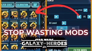 How to STOP Wasting Mods in SWGOH