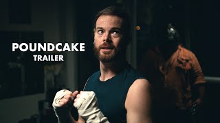 POUNDCAKE - TRAILER