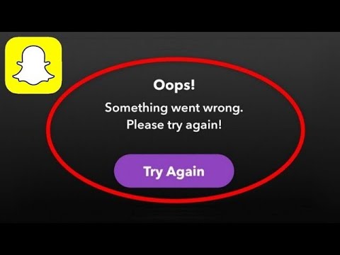 How To Fix Snapchat - Oops! Something Went Wrong. Please Try Again Error Android & Ios