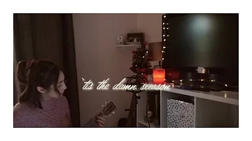 ‘Tis the Damn Season - Taylor Swift (ukulele cover)
