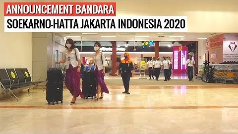 Announcement Bandara Soekarno-Hatta CGK Jakarta Indonesia 2020