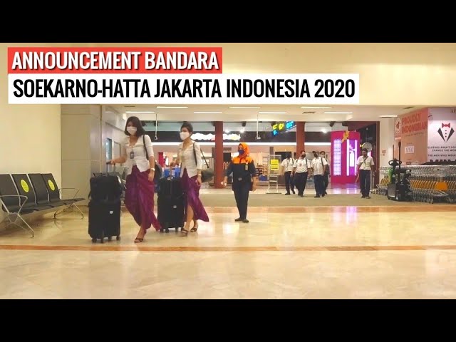 Announcement Bandara Soekarno-Hatta CGK Jakarta Indonesia 2020 class=