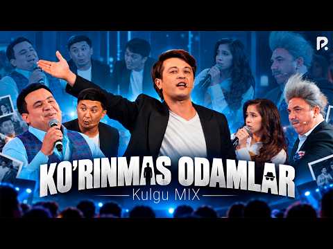 Kulgu MIX - Ko'rinmas odamlar