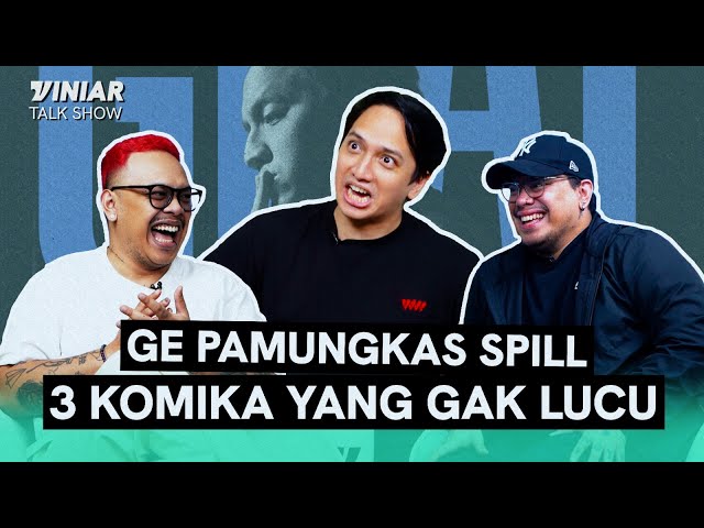 11 TAHUN MENGHILANG DARI STAND UP COMEDY, KEMANA GE PAMUNGKAS SELAMA INI? | VINIAR: Talk Show class=