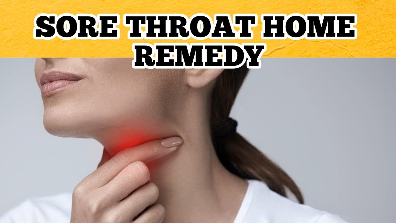 15 Home Remedies For Sore Throat Remedy 24 Youtube