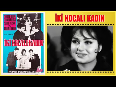 İki Kocalı Kadın 1963 | Türkan Şoray Tanju Gürsu | Yeşilçam Filmi Full İzle