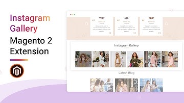 Instagram Gallery Magento 2 Extension