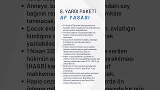 2024 Yılı Af Yasası Ve 8 Yargı Paketi Detaylar