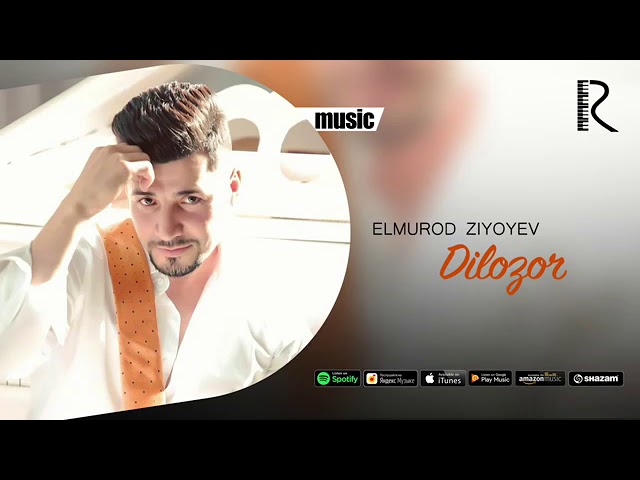 ELMUROD ZIYOYEV DILOZOR