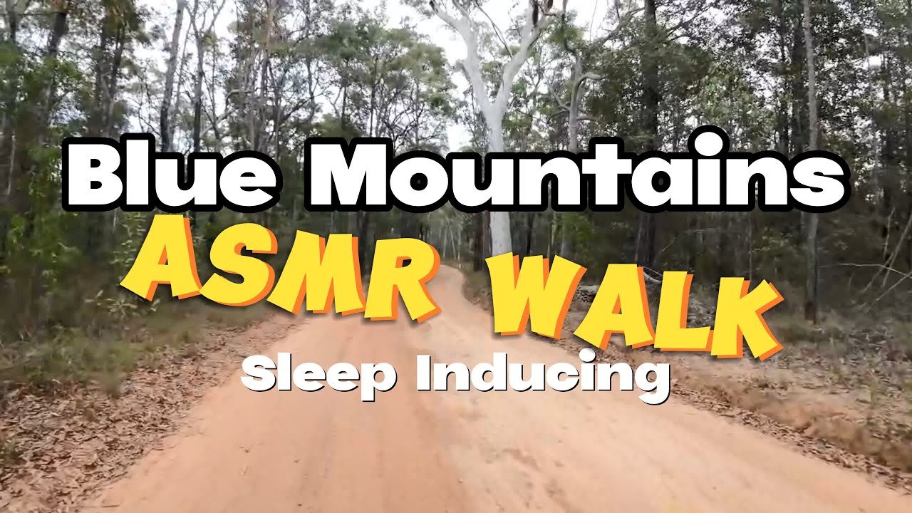 ASMR Walk - Sleep Inducing in the Blue Mountains' Glenbrook
