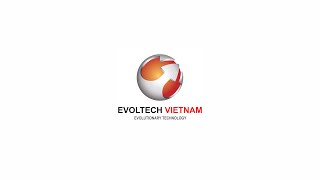 Evoltech Viet Nam - Giới Thiệu Công Ty Vietnamese Version