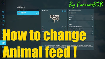 How to modify what the animals eat!