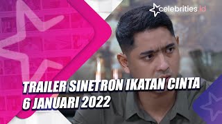 Trailer Ikatan Cinta 6 Januari 2022