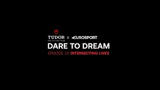 EPISODE 10 - 'INTERSECTING LIVES' – Tudor watch video
