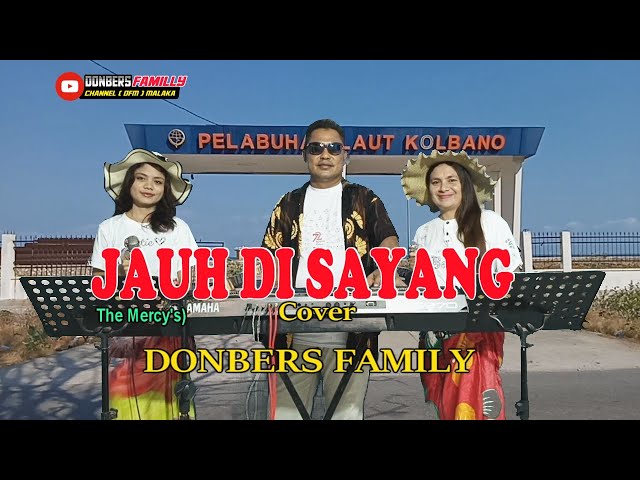 JAUH DI SAYANG-(The Mercy's)-Cover-DONBERS FAMILY Channel  (DFC) Malaka class=