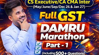 🚨GST "DAMRU MARATHON" PART - 1🚨| Full GST with 500+ Questions🤩| June/Dec 26📚 | VG Sir #vgstudyhub