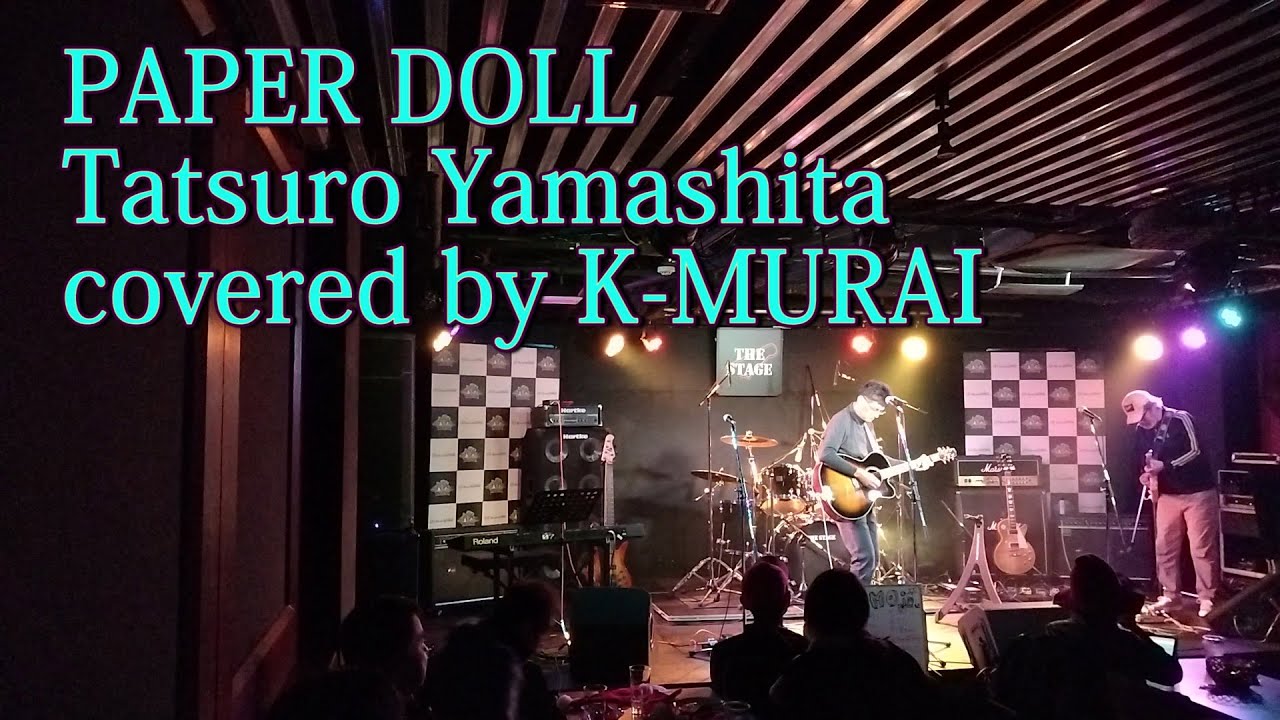 PAPER DOLL (Tatsuro Yamashita) covered by KMURAI THE STAGE 231217