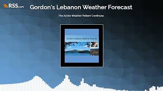 The Active Weather Pattern Continues
